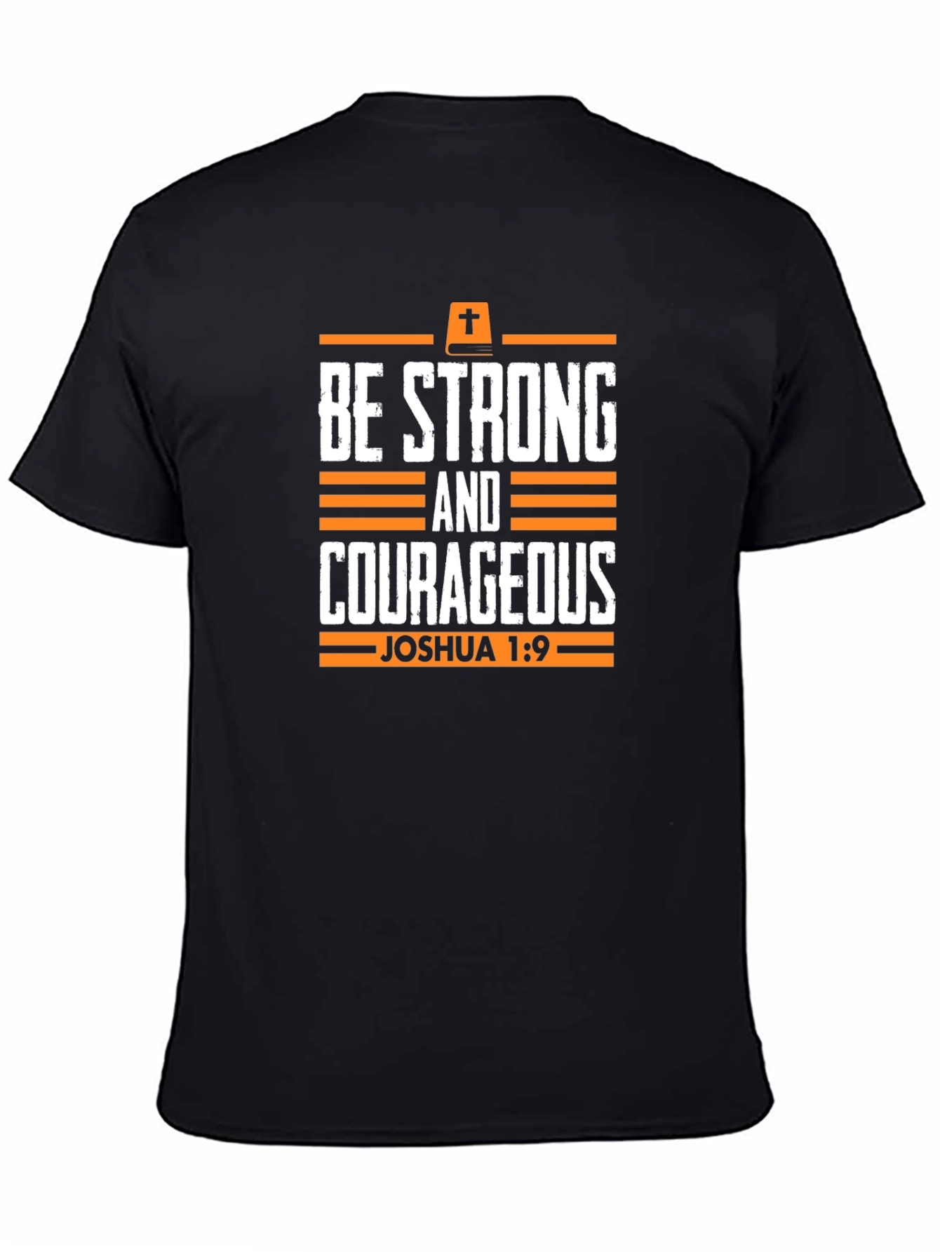 Be Strong & Courageous Christian T-Shirt