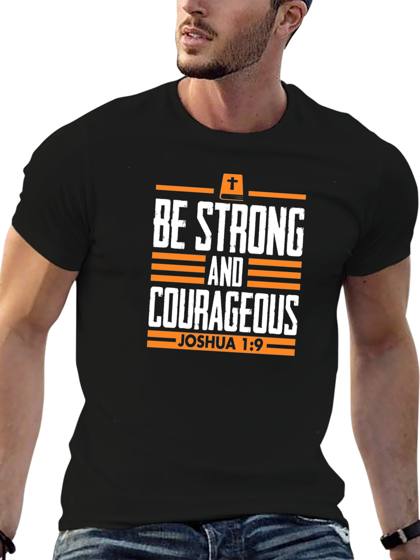 Be Strong & Courageous Christian T-Shirt