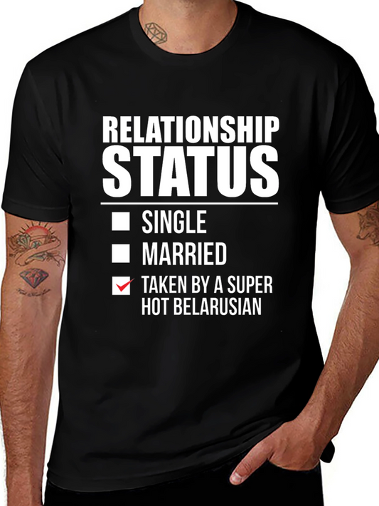 Relationship Status Taken Belarusian Funny T-Shirt