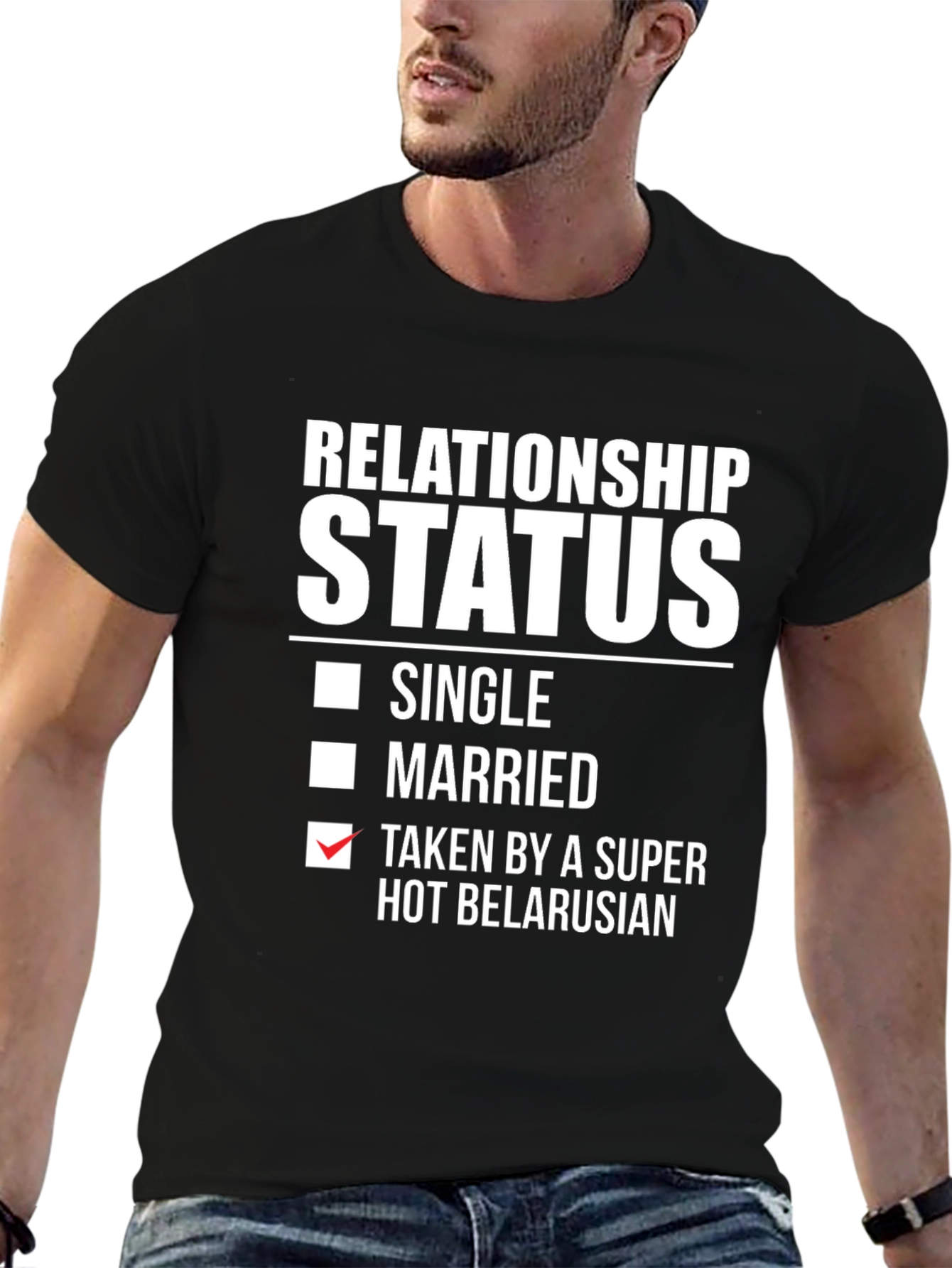 Relationship Status Taken Belarusian Funny T-Shirt