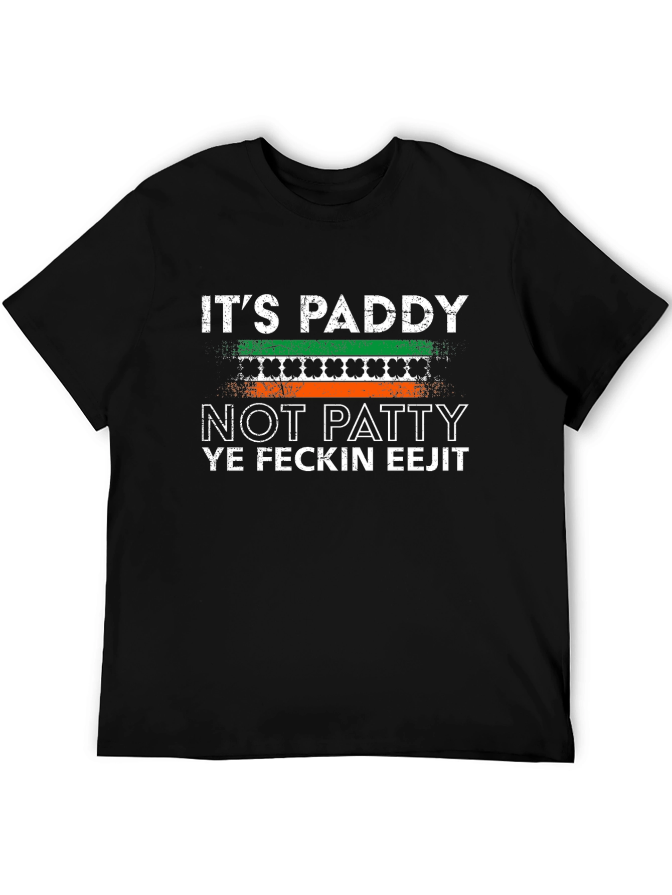 Its Paddy Not Patty T-Shirt - St. Patricks Day