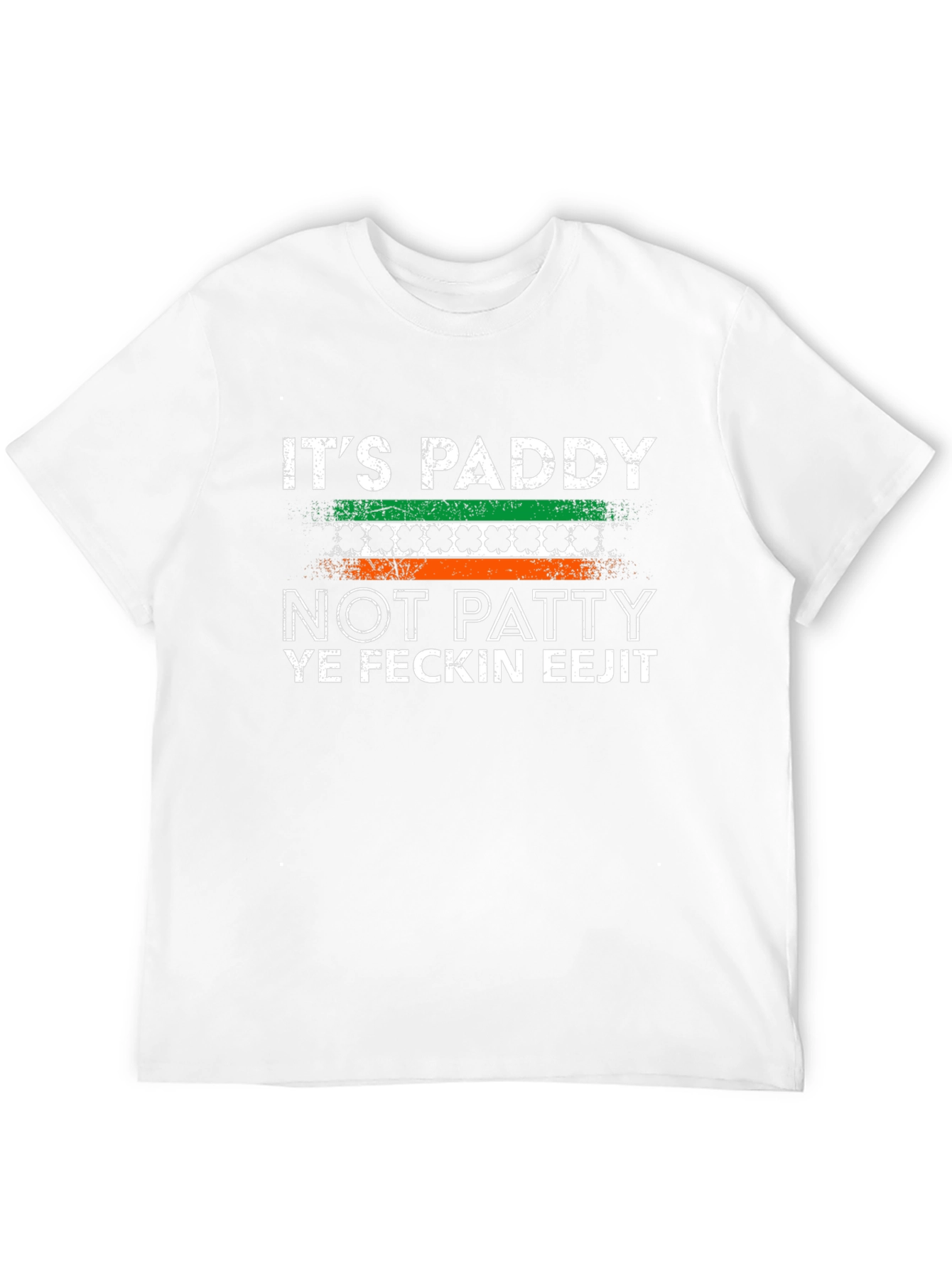 Its Paddy Not Patty T-Shirt - St. Patricks Day