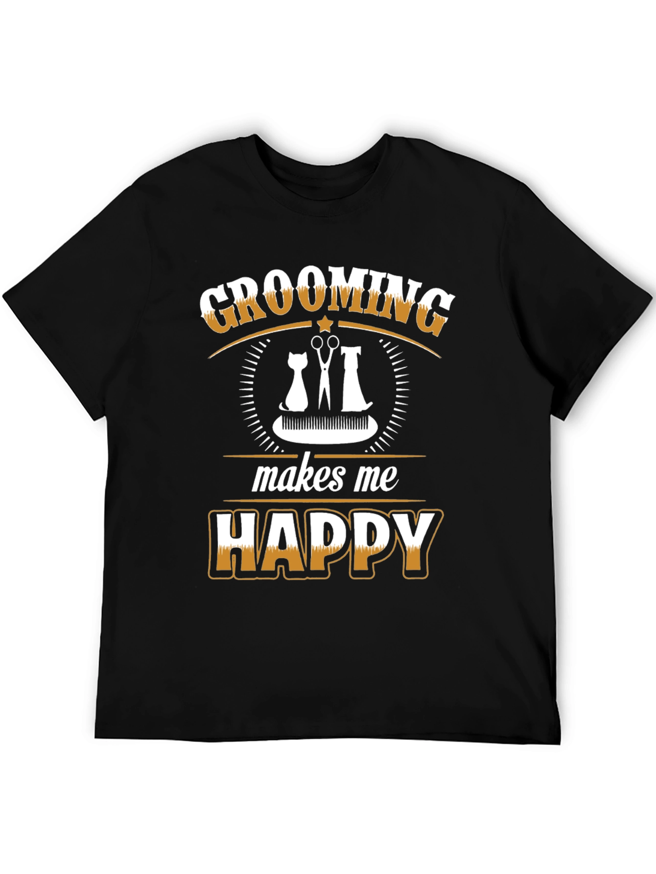 Grooming Makes Me Happy T-Shirt