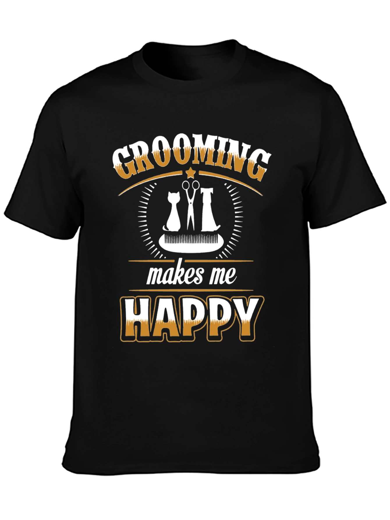 Grooming Makes Me Happy T-Shirt