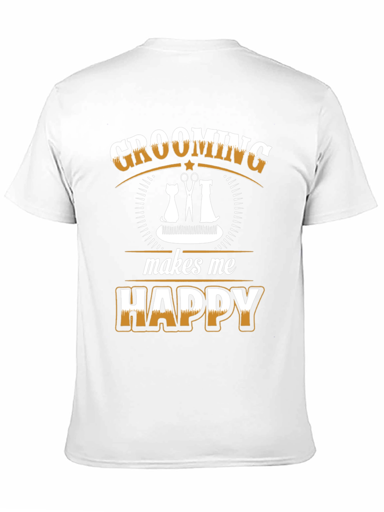 Grooming Makes Me Happy T-Shirt