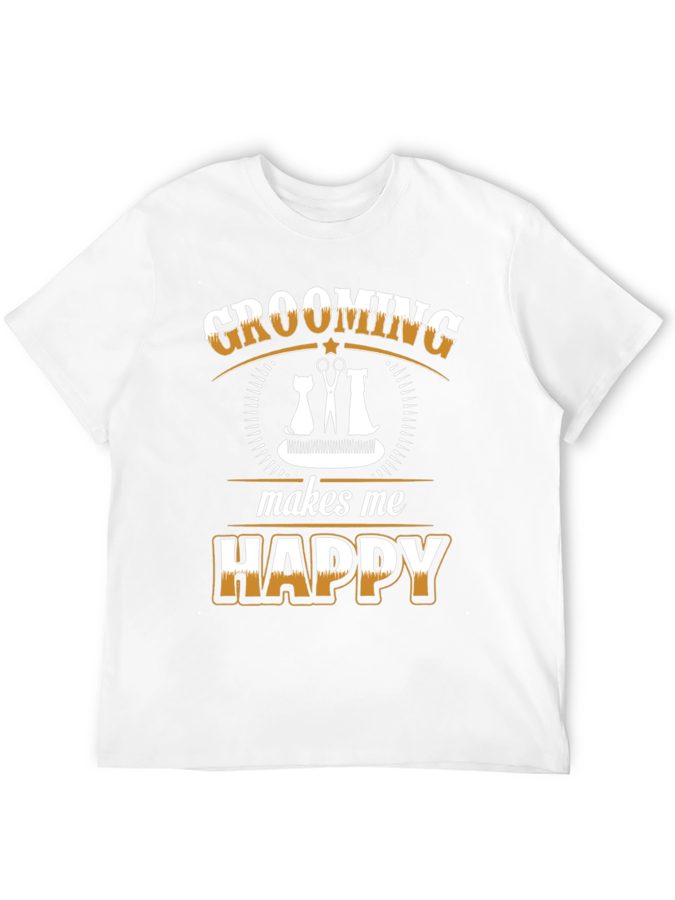 Grooming Makes Me Happy T-Shirt