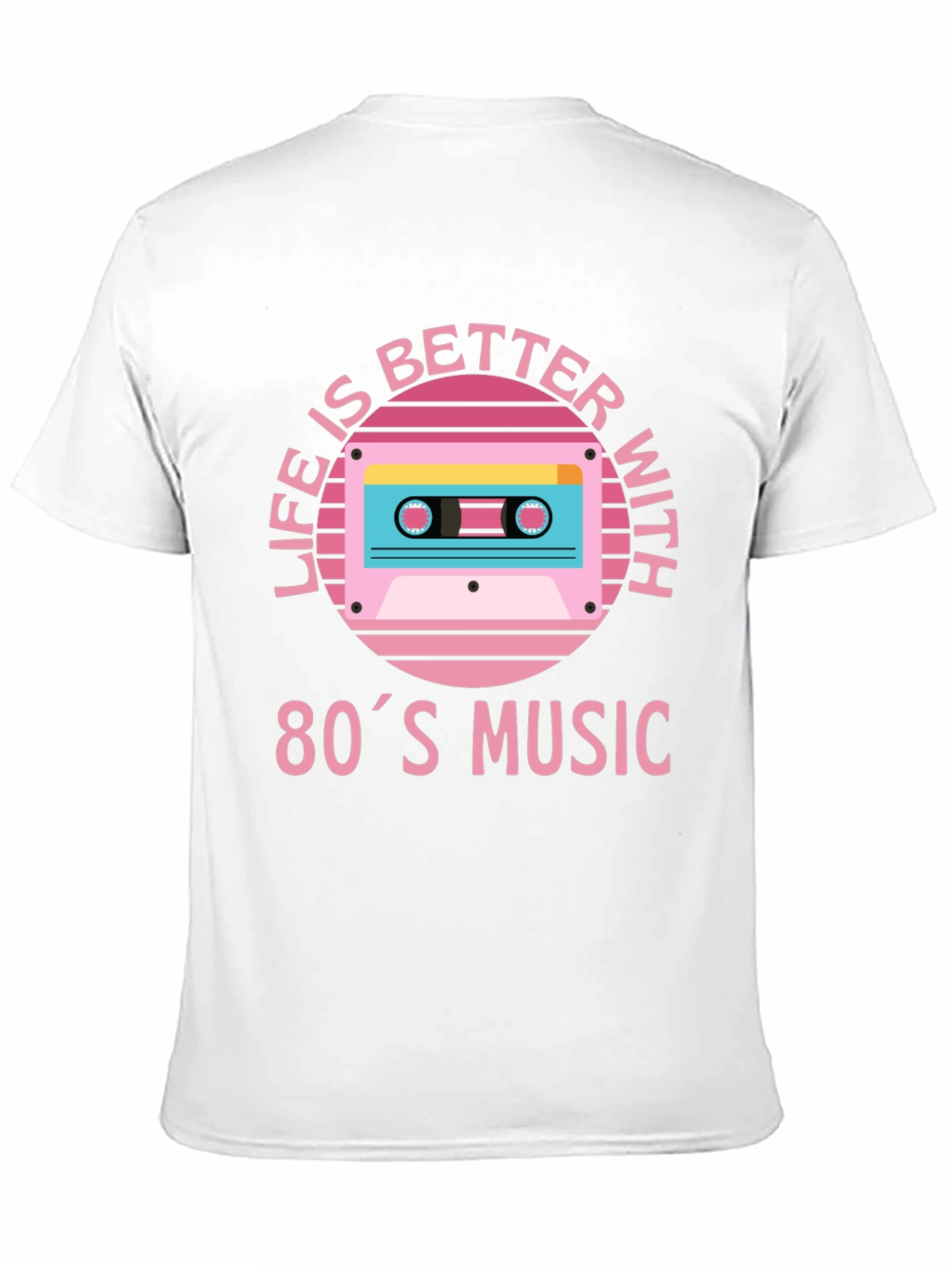 Life is Better with 80s Music T-Shirt