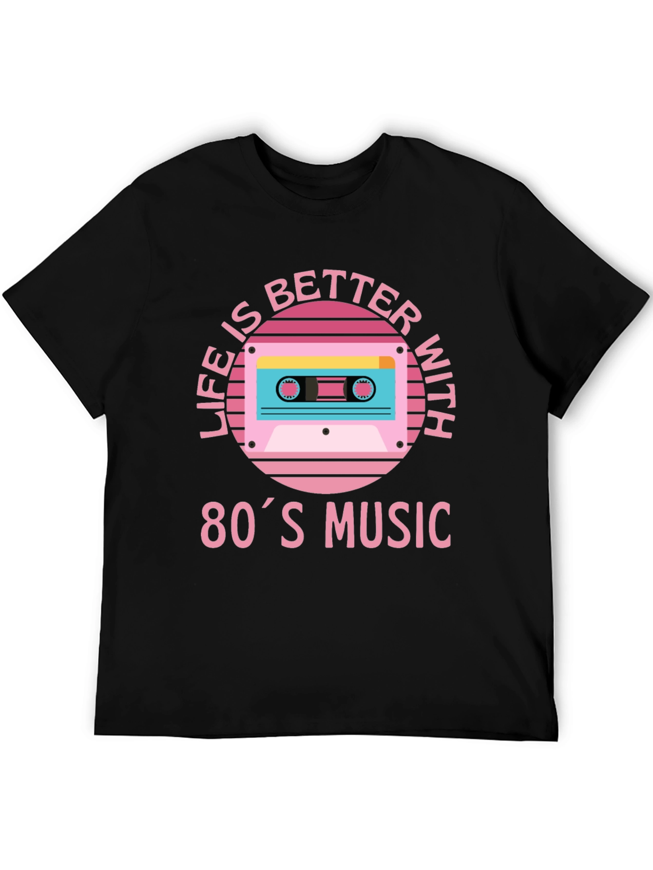 Life is Better with 80s Music T-Shirt