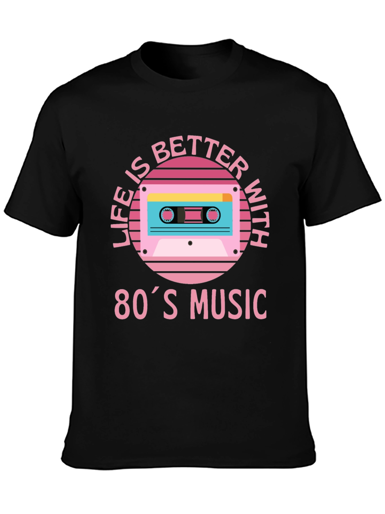 Life is Better with 80s Music T-Shirt