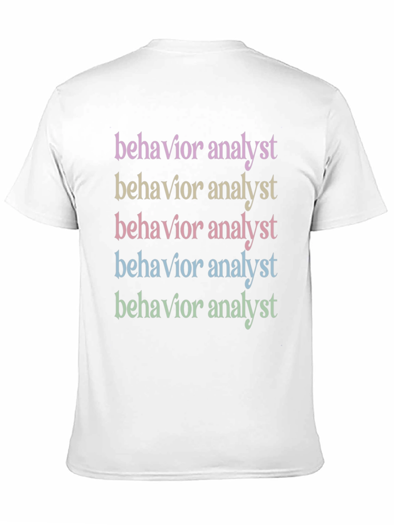 Behavior Analyst Graphic T-Shirt