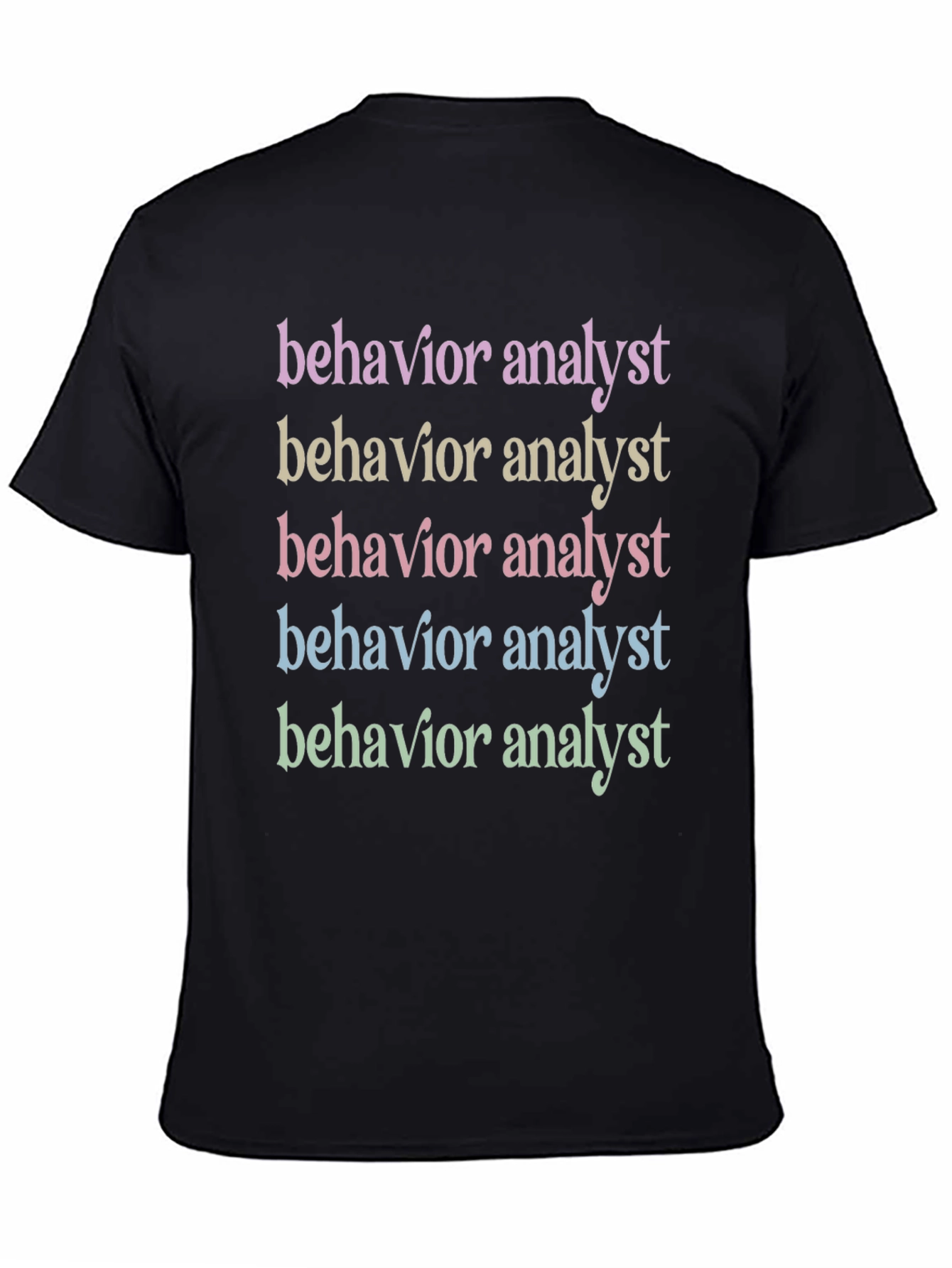 Behavior Analyst Graphic T-Shirt