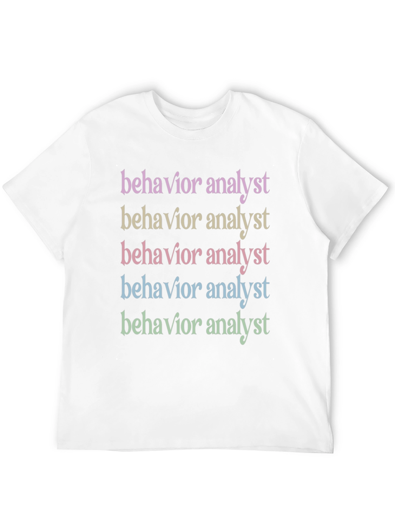 Behavior Analyst Graphic T-Shirt