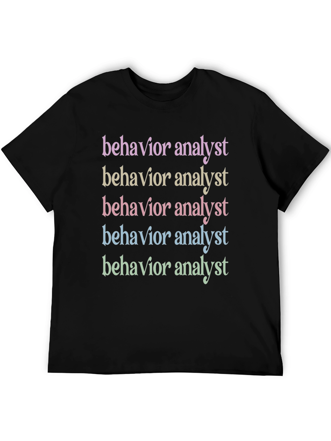 Behavior Analyst Graphic T-Shirt