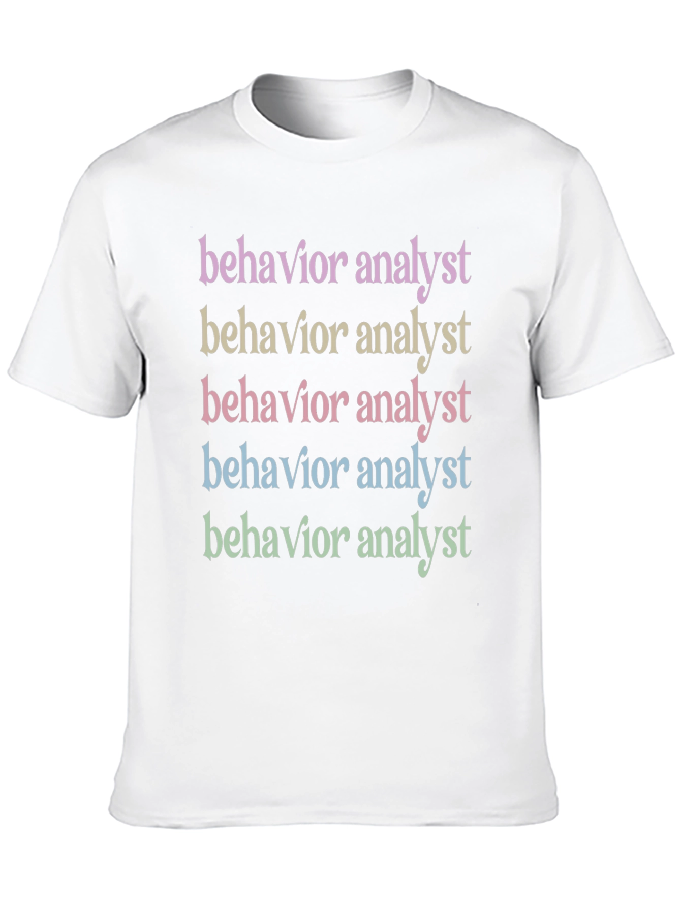 Behavior Analyst Graphic T-Shirt
