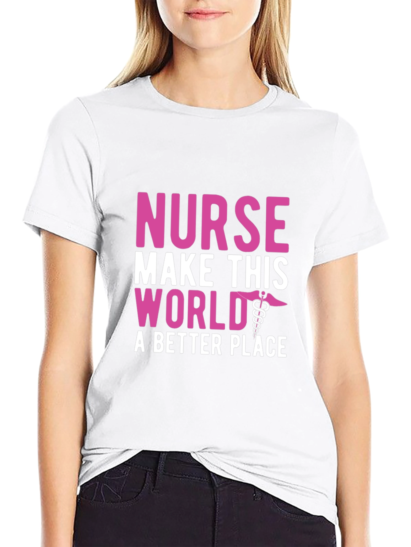 Nurse Make This World a Better Place T-Shirt