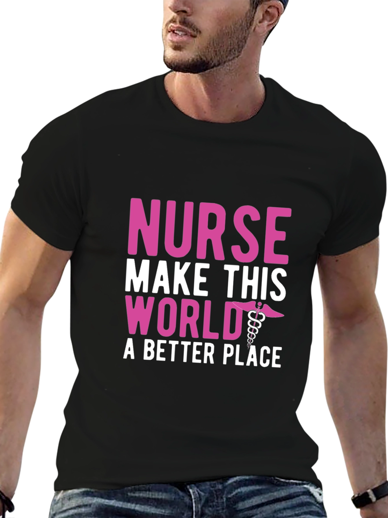 Nurse Make This World a Better Place T-Shirt