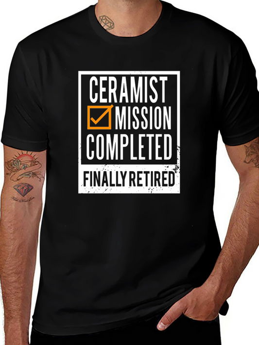 Ceramist Mission Completed Retired T-Shirt