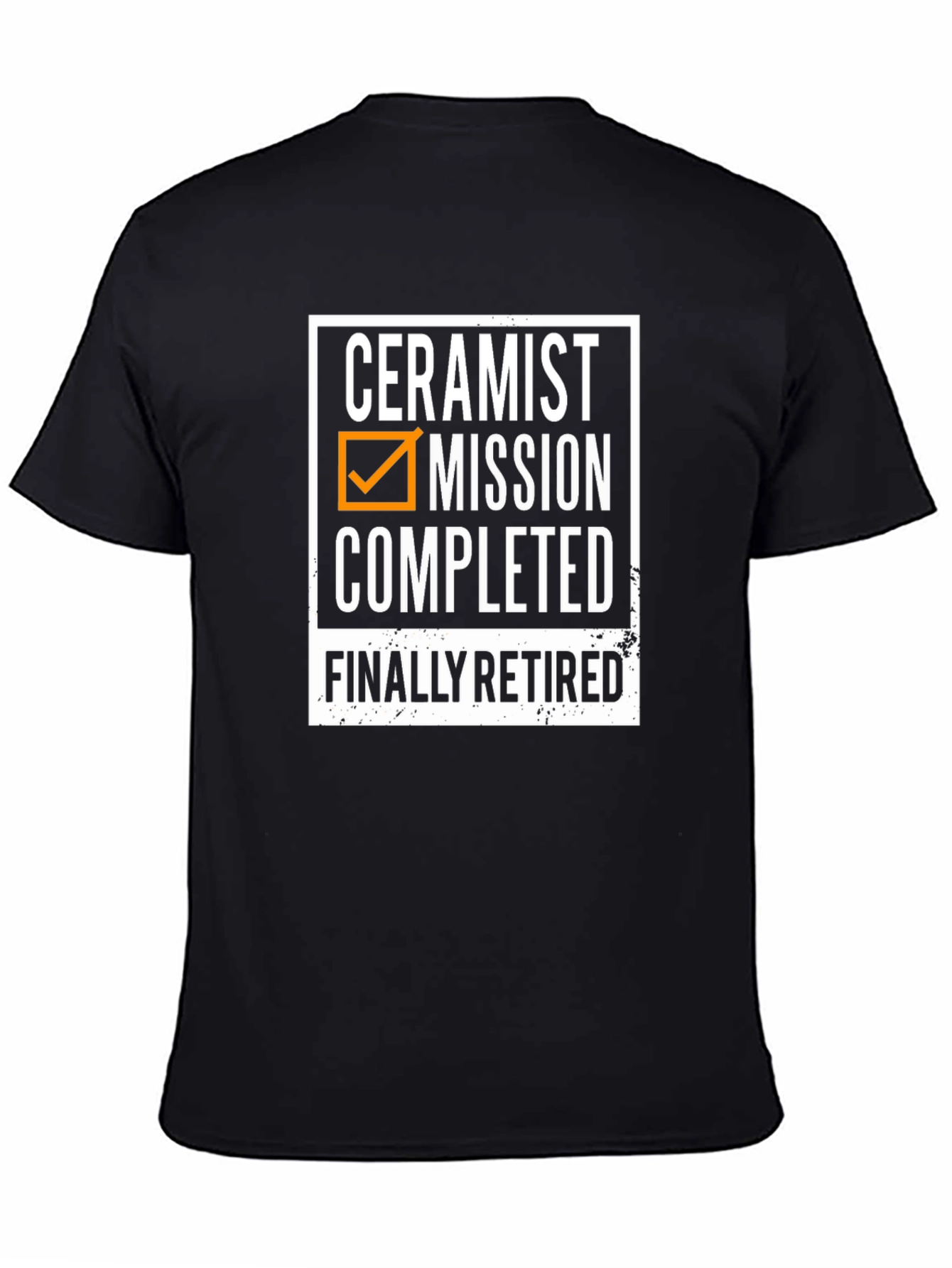 Ceramist Mission Completed Retired T-Shirt