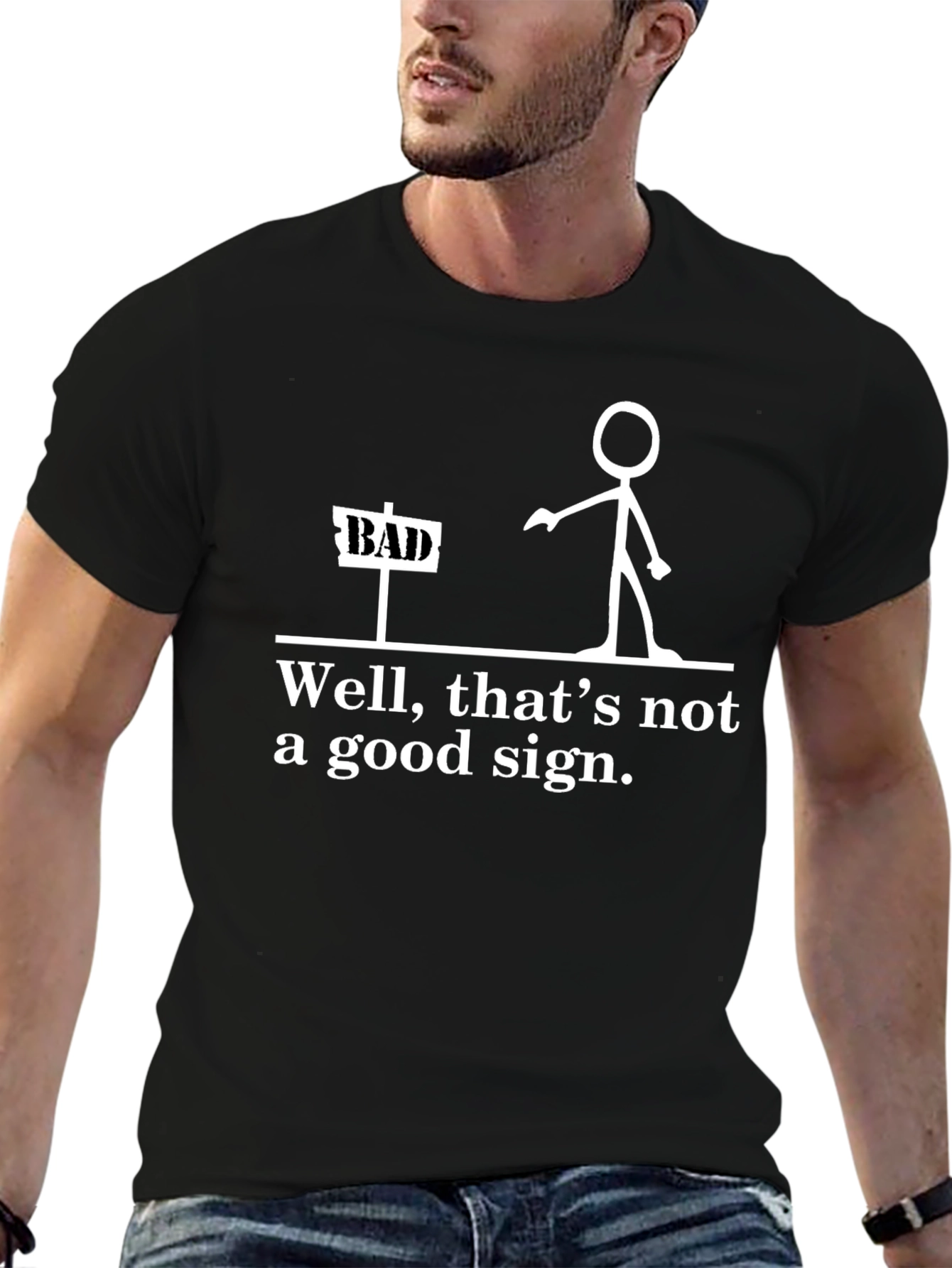 Funny Bad Sign Graphic T-Shirt