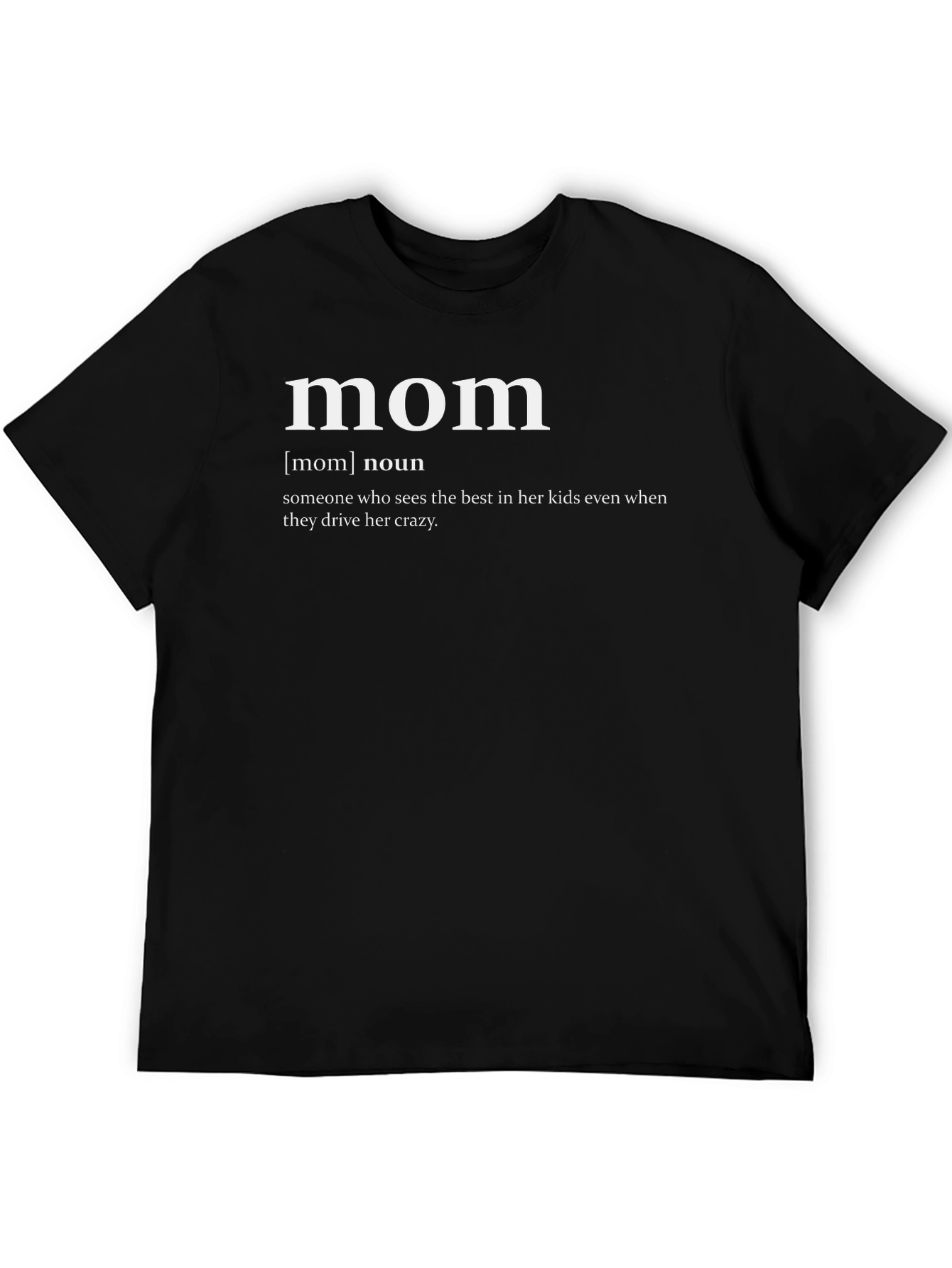 Mom Definition Black T-Shirt - Perfect Gift