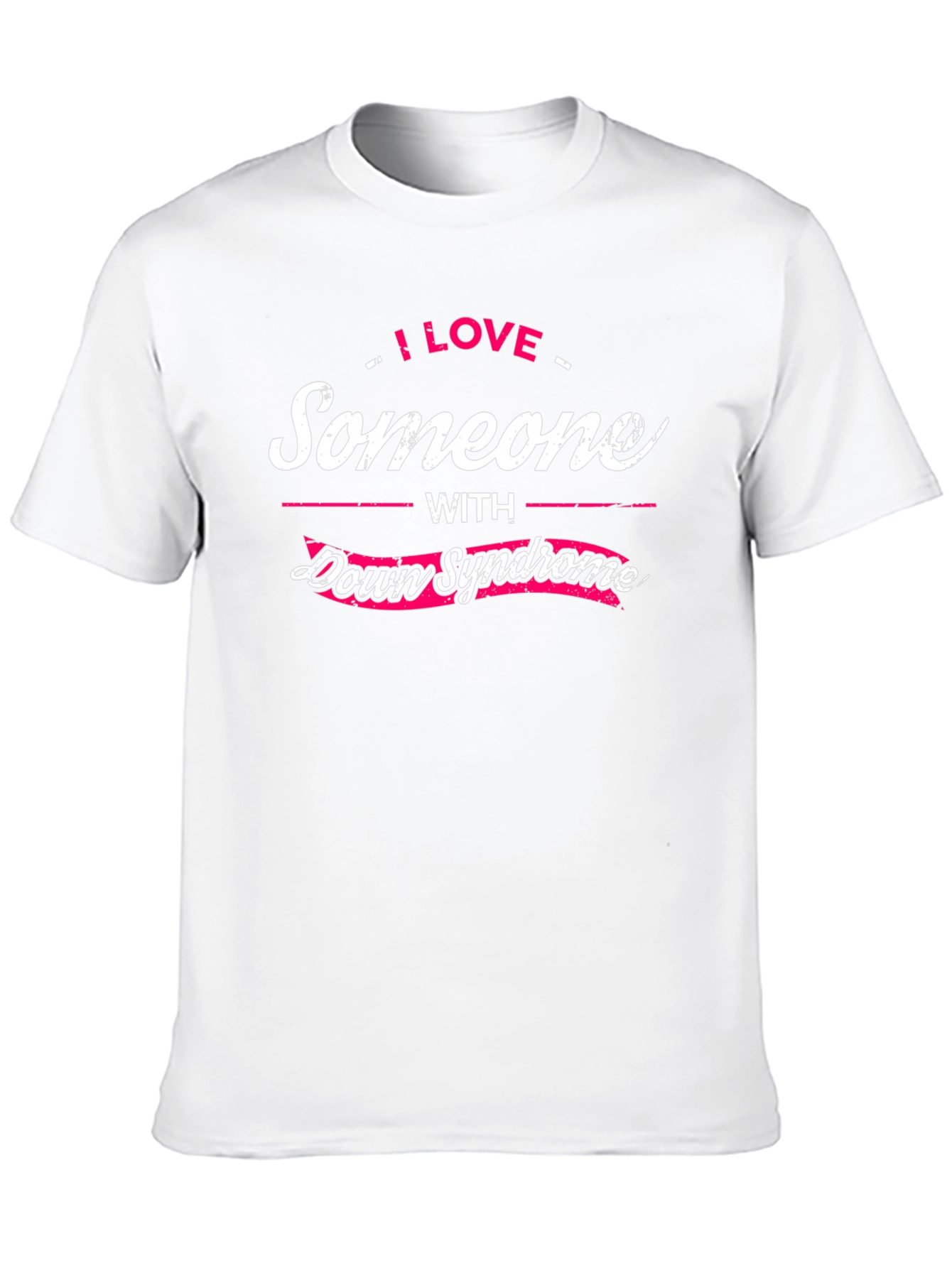 I Love Someone with Down Syndrome T-Shirt