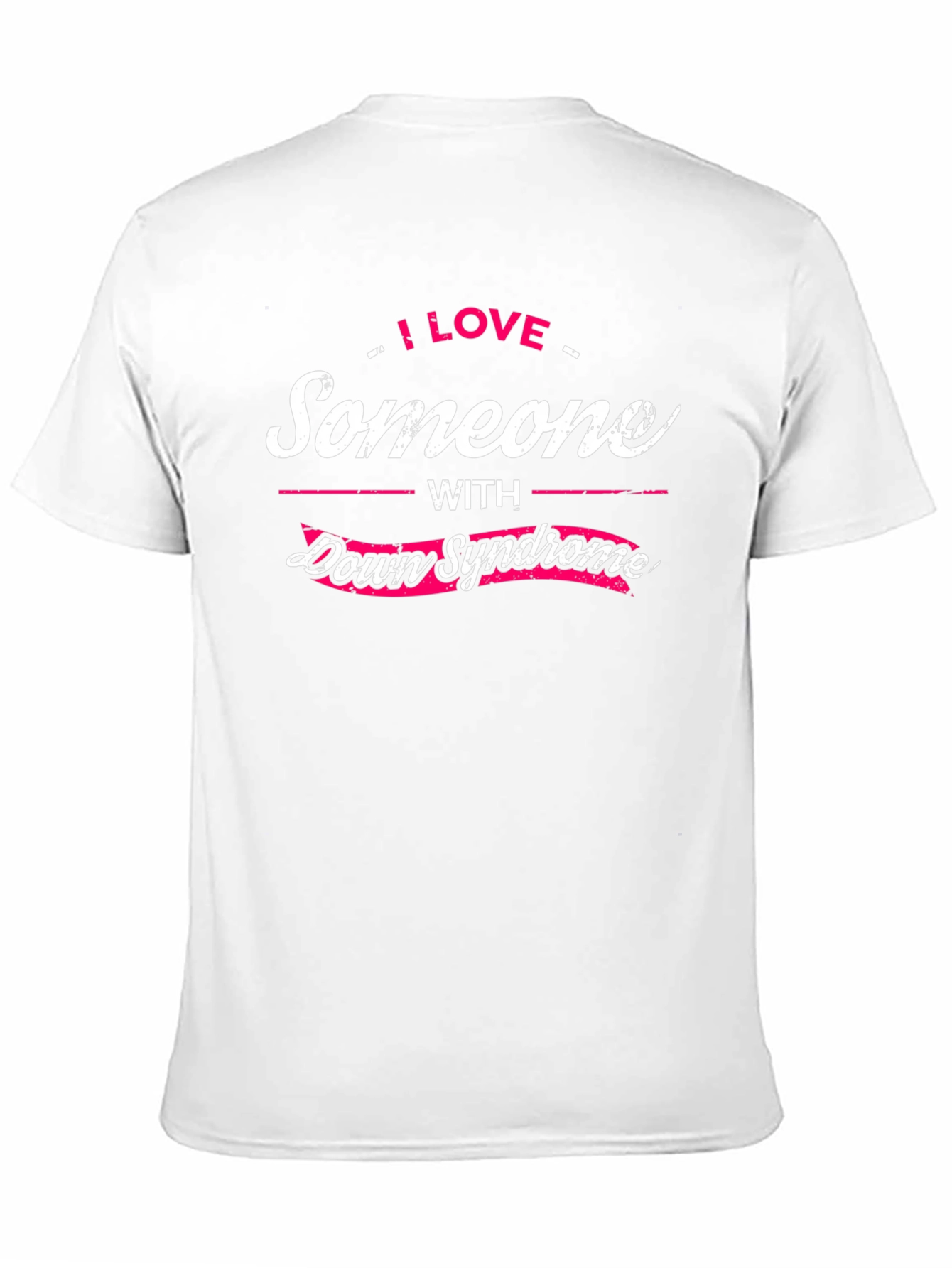 I Love Someone with Down Syndrome T-Shirt