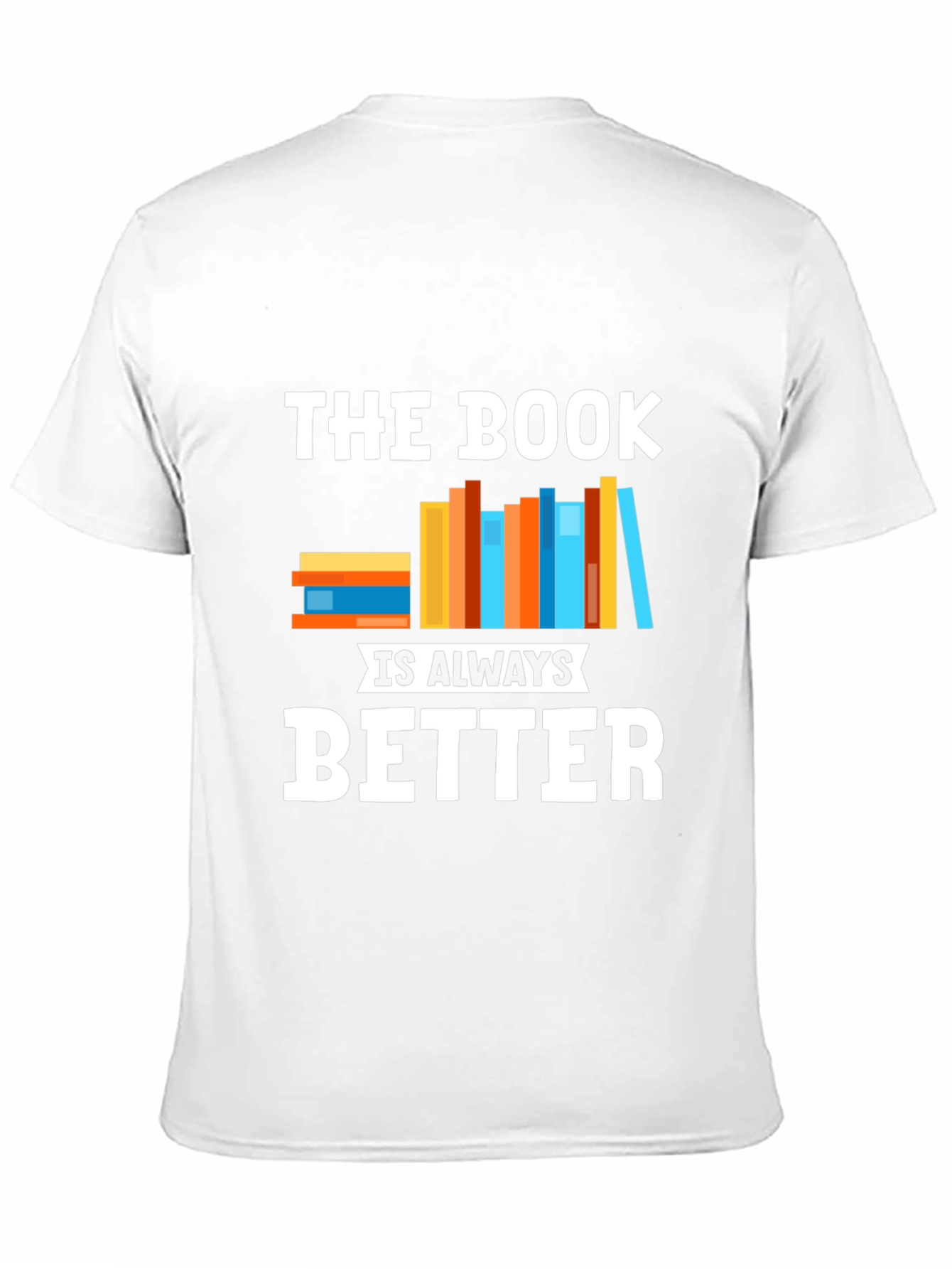 The Book Is Always Better Graphic T-Shirt