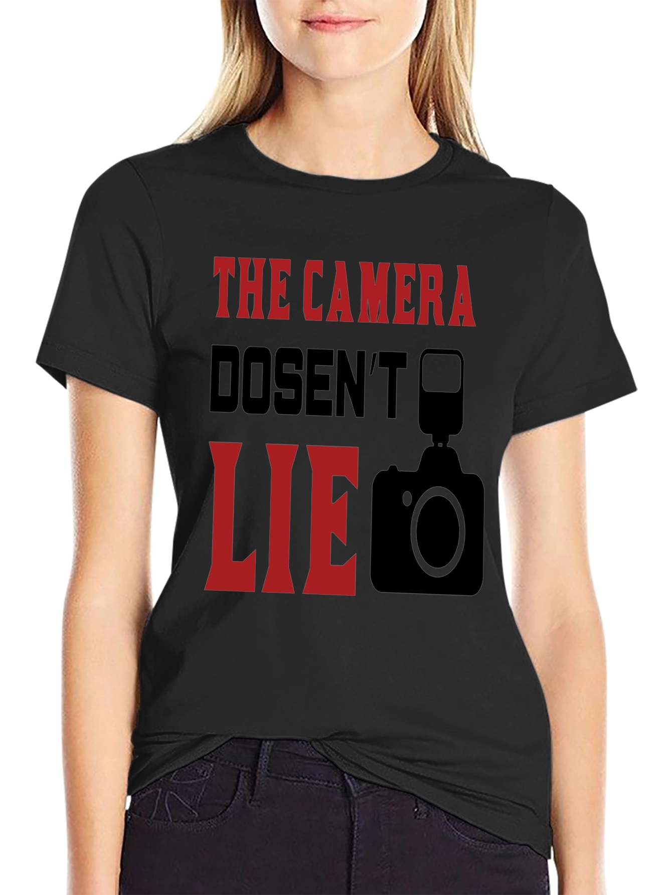 The Camera Doesnt Lie Graphic T-Shirt