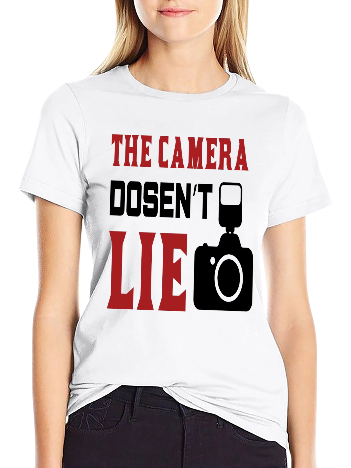 The Camera Doesnt Lie Graphic T-Shirt