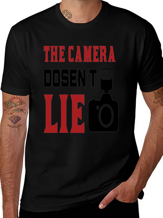 The Camera Doesnt Lie Graphic T-Shirt