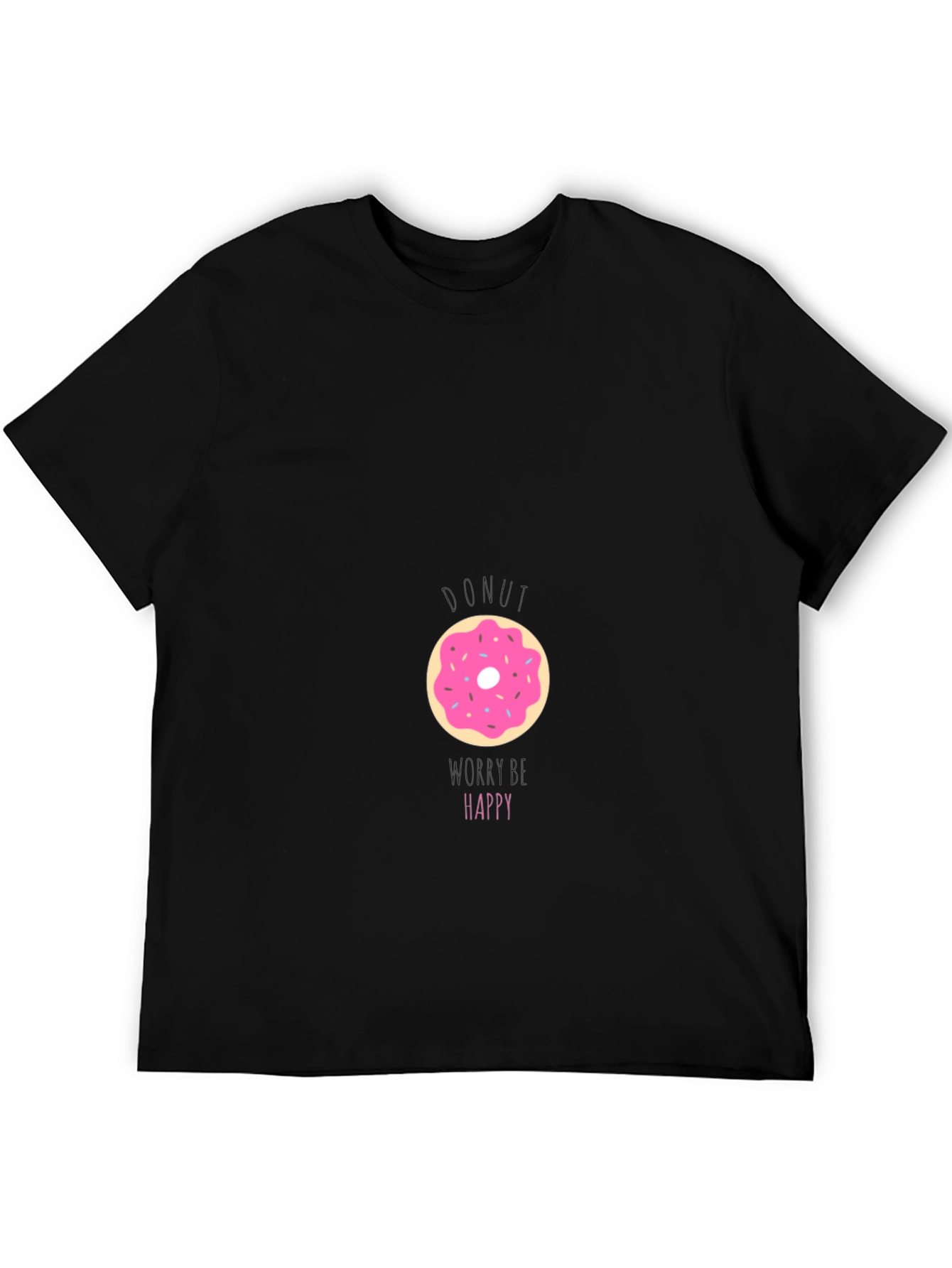 Donut Be Unhappy T-Shirt - Casual Comfort