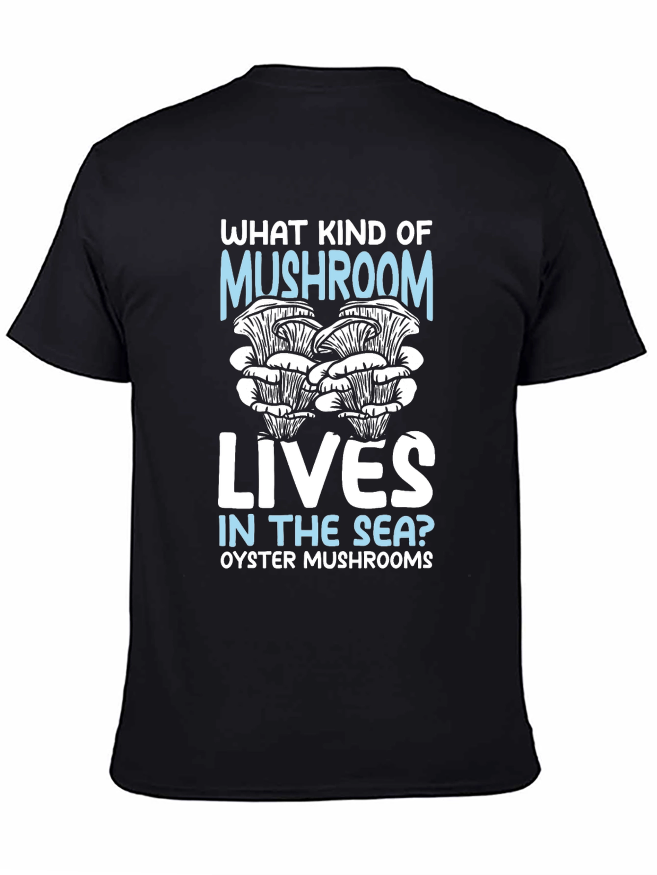 Oyster Mushroom Sea T-Shirt Funny Graphic Tee