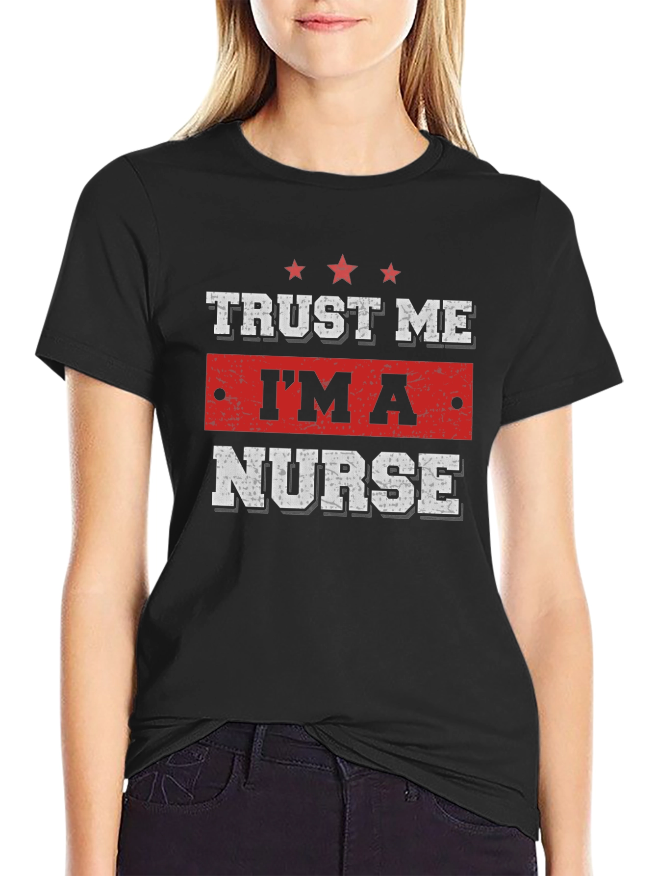 Trust Me Im A Nurse T-Shirt