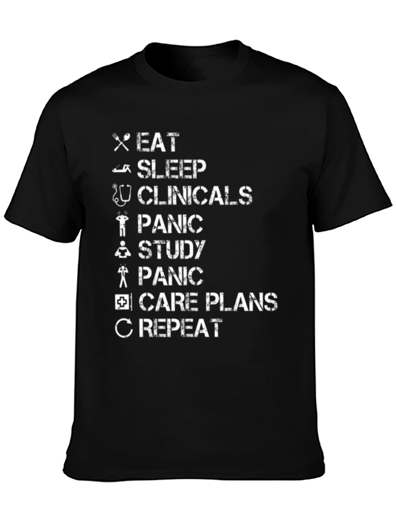Eat Sleep Clinicals Panic Study Repeat T-Shirt