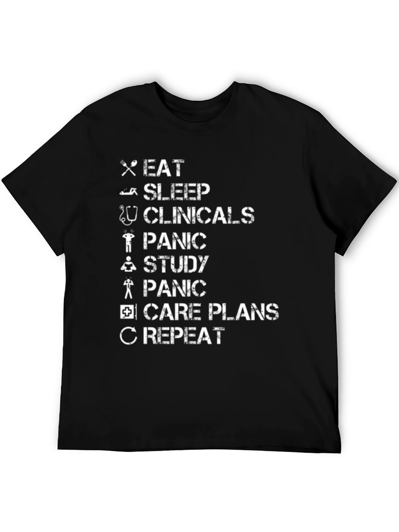 Eat Sleep Clinicals Panic Study Repeat T-Shirt