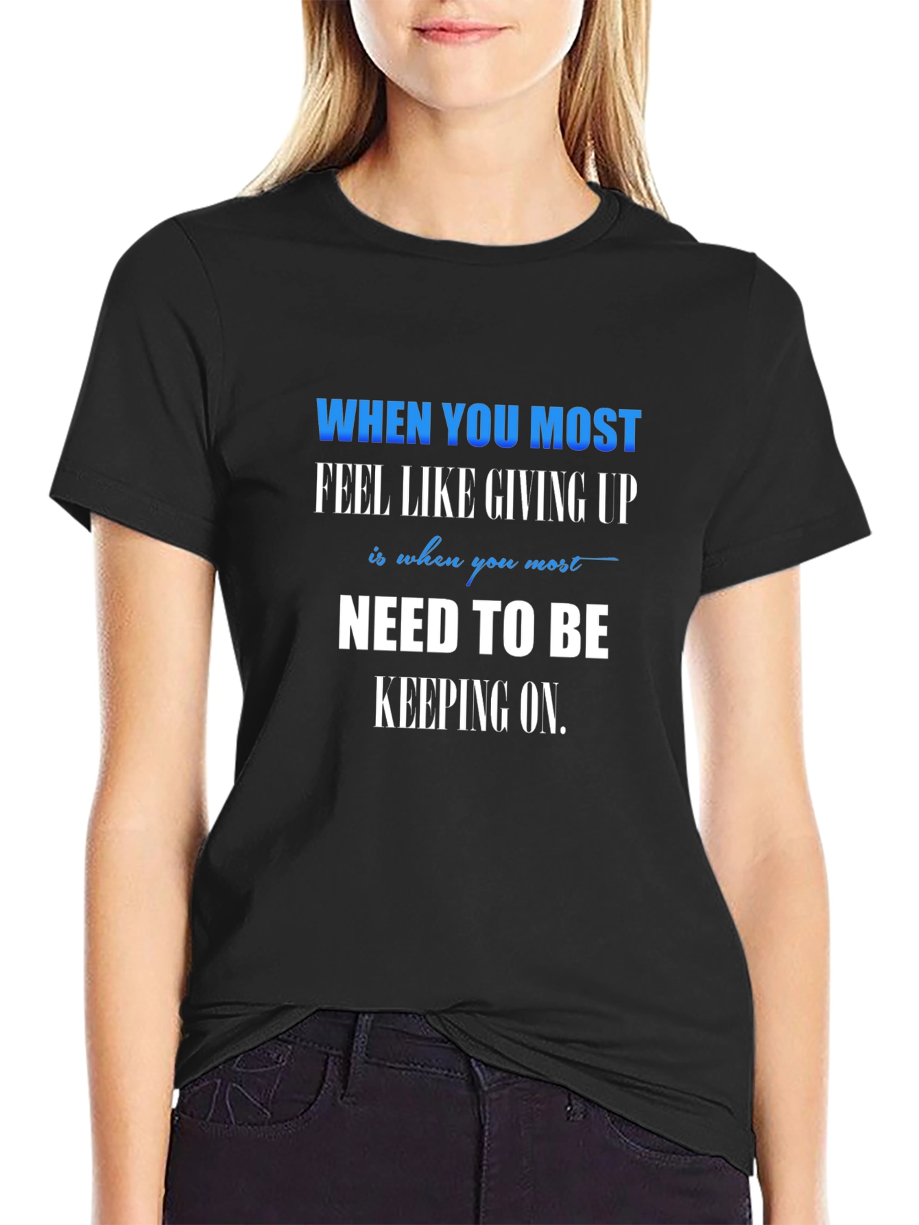 Motivational Graphic Tee - Need to be Keeping On