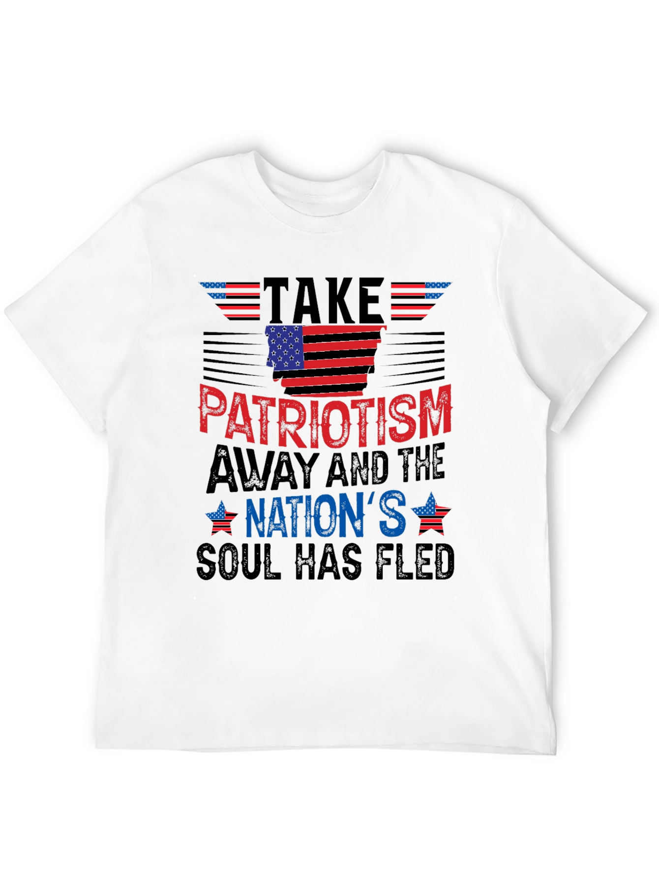 Patriotic Take Away Nations Soul T-Shirt