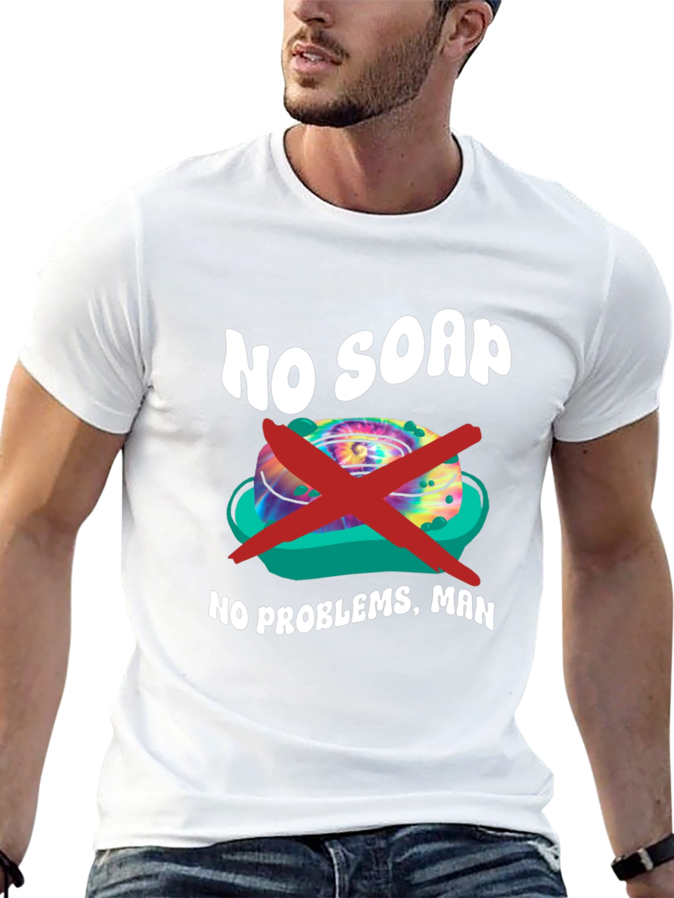 No Soap No Problems T-Shirt