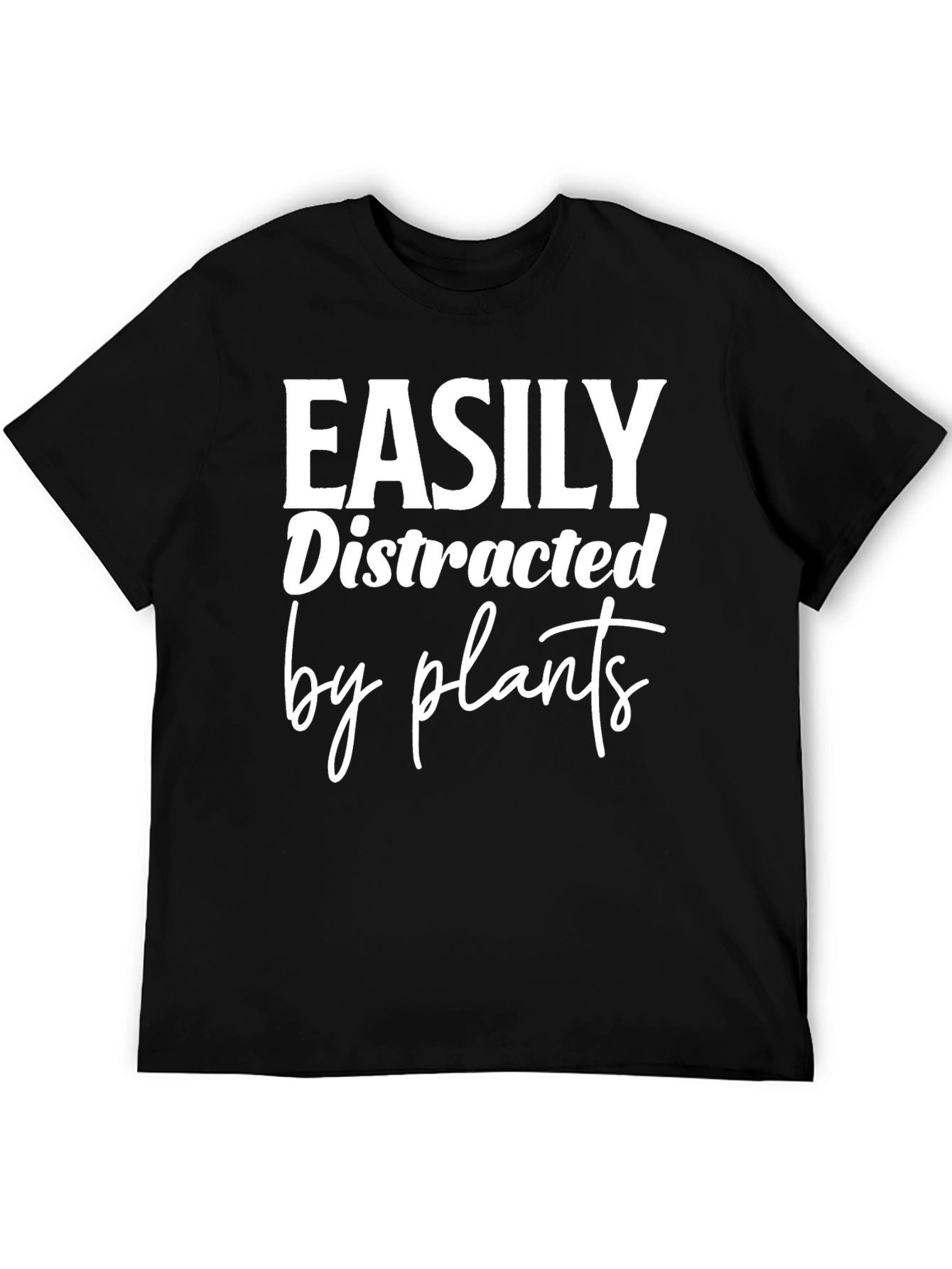 Easily Distracted By Plants Graphic Tee