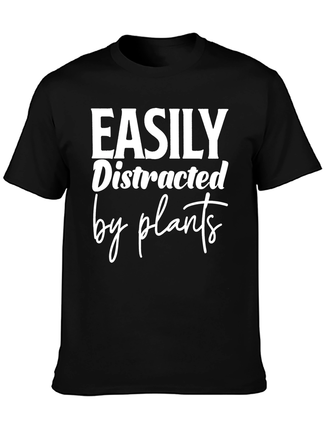 Easily Distracted By Plants Graphic Tee