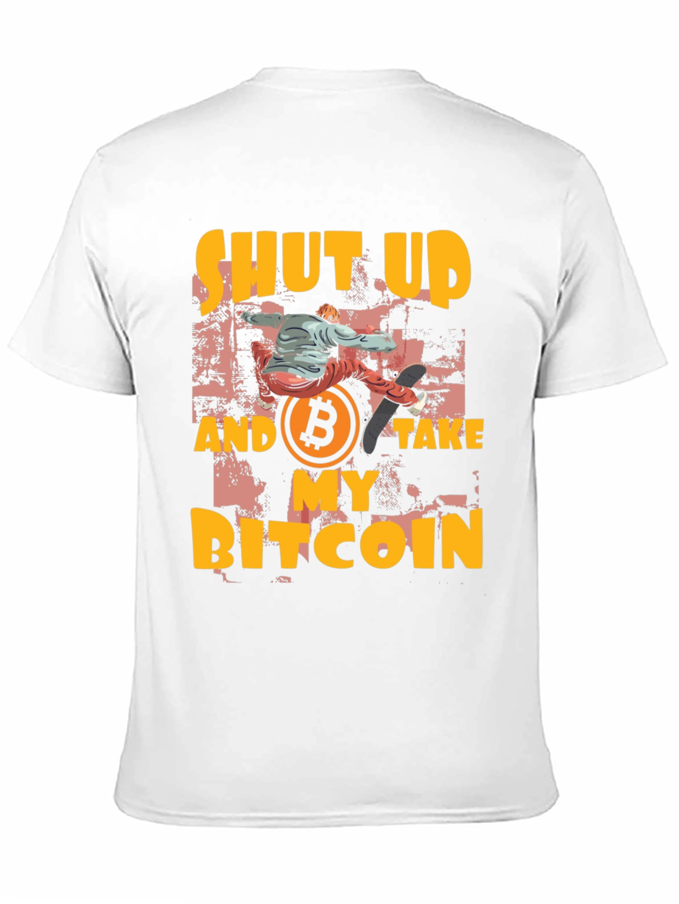 Shut Up and Take My Bitcoin T-Shirt