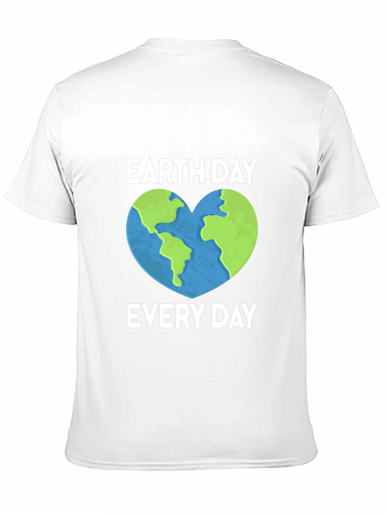 Earth Day Every Day T-Shirt Heart Graphic