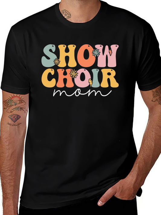 Show Choir Mom Graphic T-Shirt - Retro Design