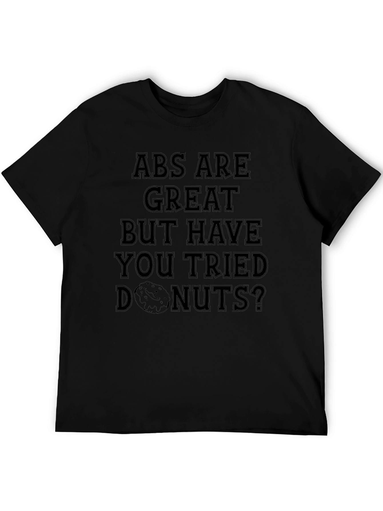 Abs Are Great Donuts T-Shirt