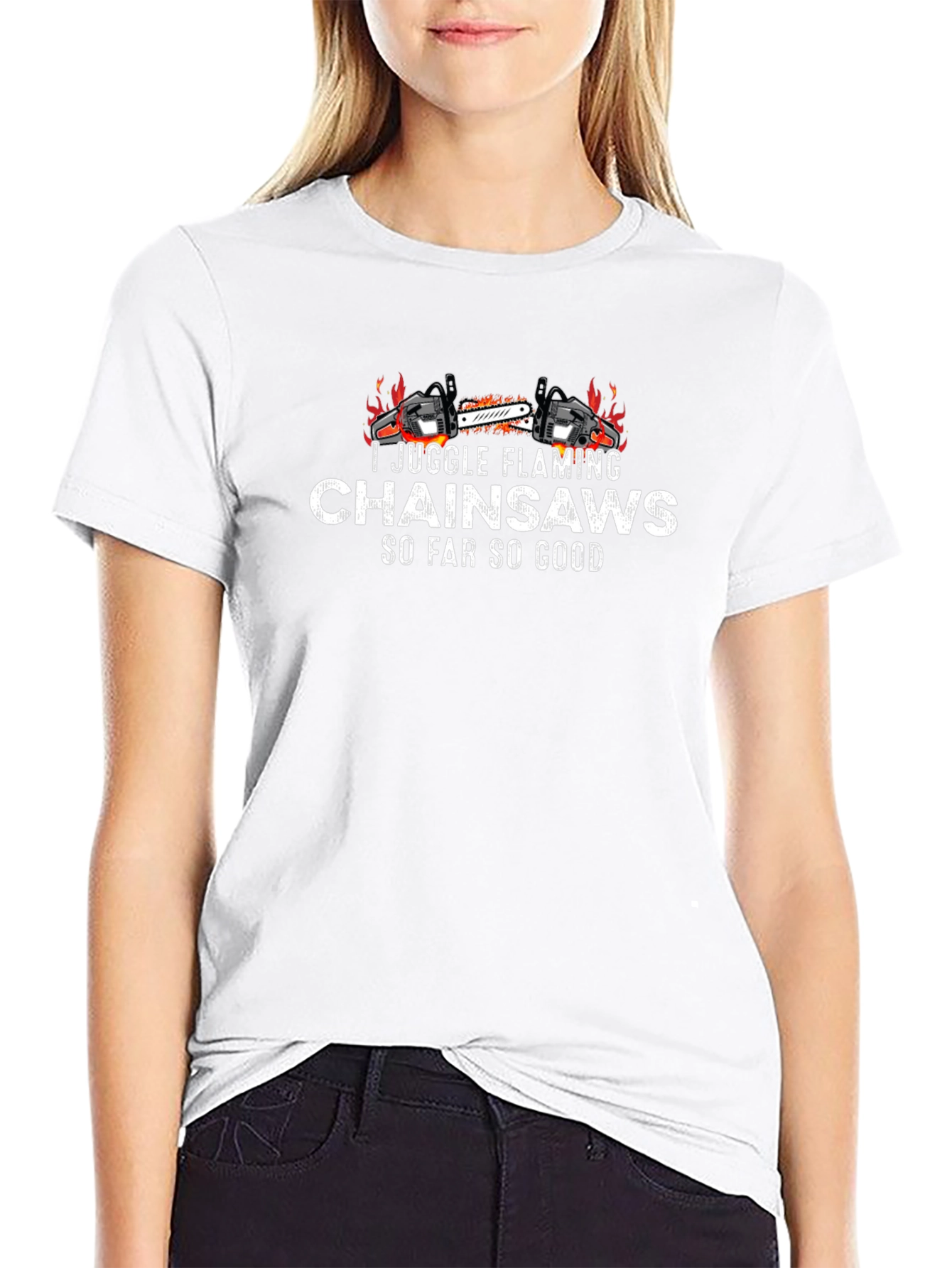 I Juggle Flaming Chainsaws T-Shirt - Funny Graphic Tee