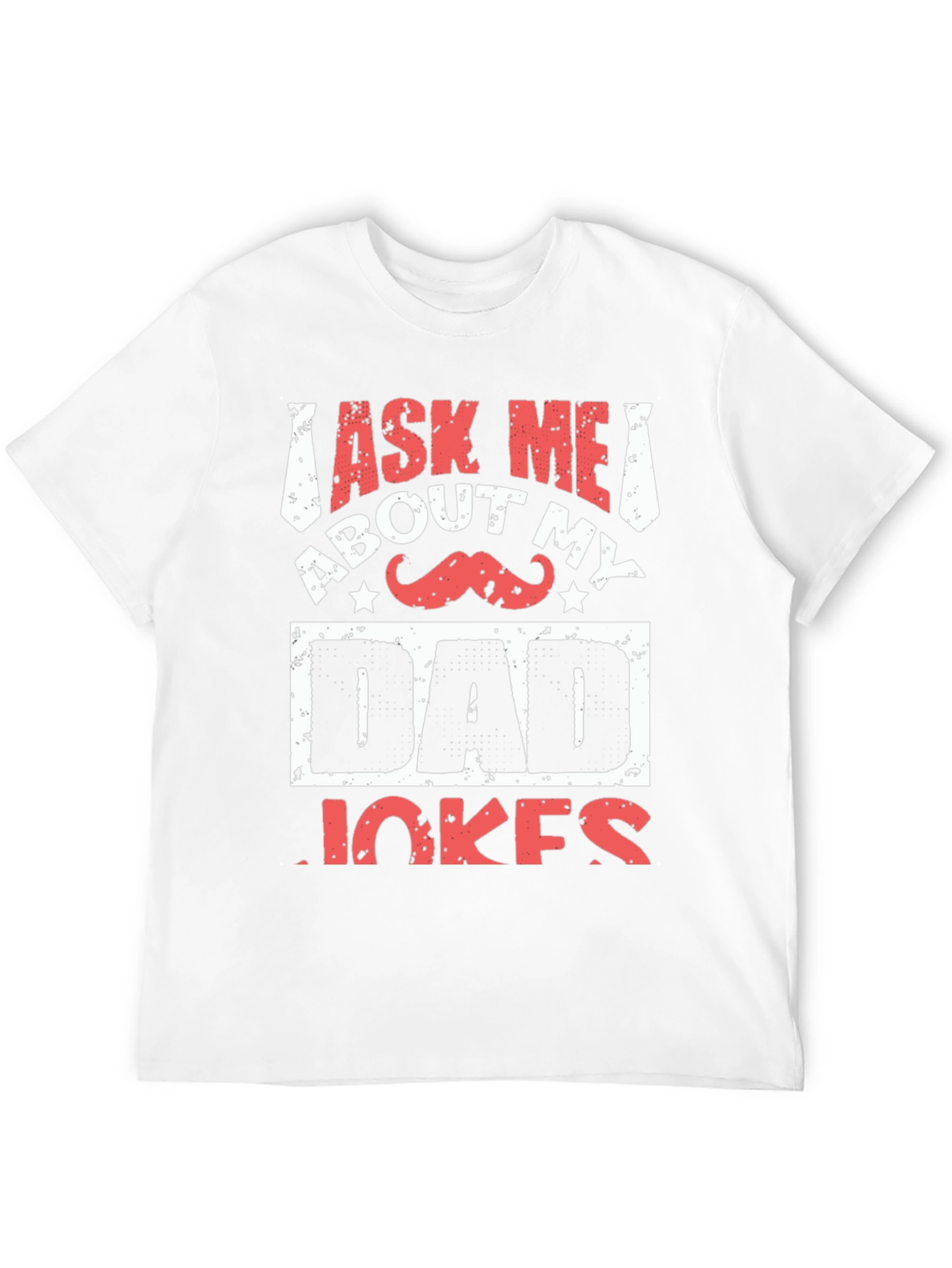 Ask Me About My Dad Jokes Graphic Tee
