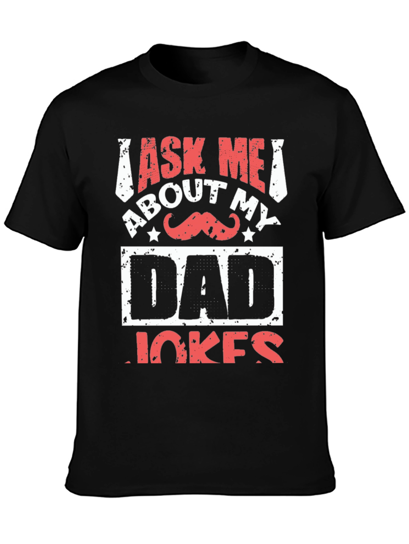 Ask Me About My Dad Jokes Graphic Tee