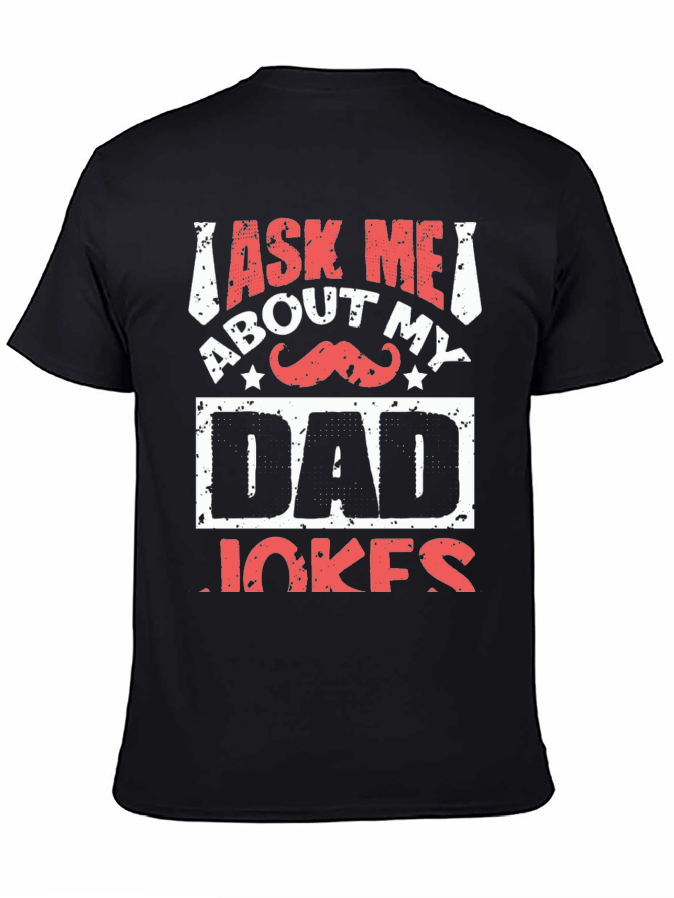 Ask Me About My Dad Jokes Graphic Tee