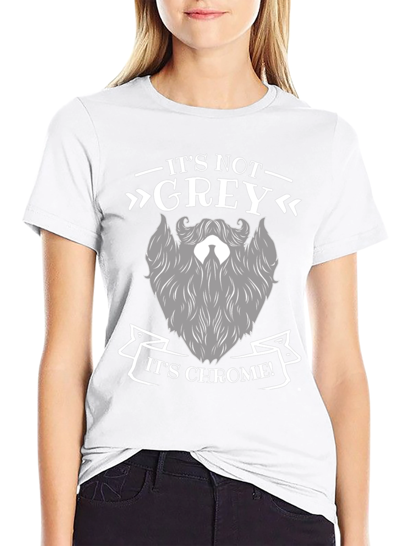 Its Not Grey Its Chrome T-Shirt