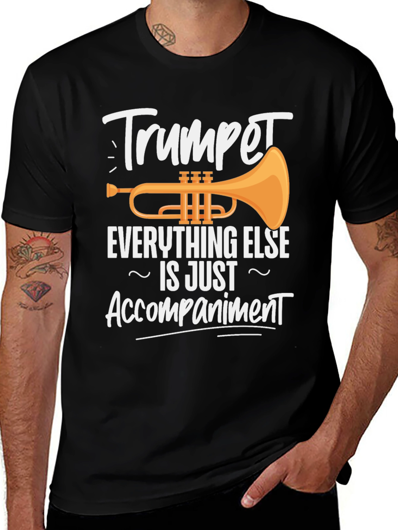 Trumpet is Everything Else is Just Accompaniment T-Shirt